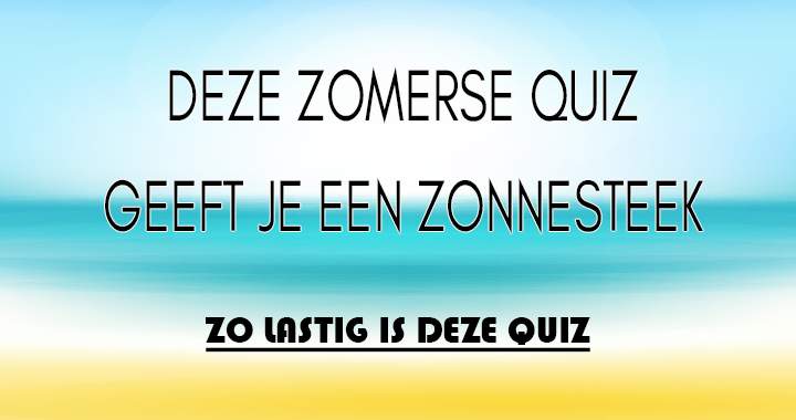 Banner for Doorsta je deze zomerse quiz?