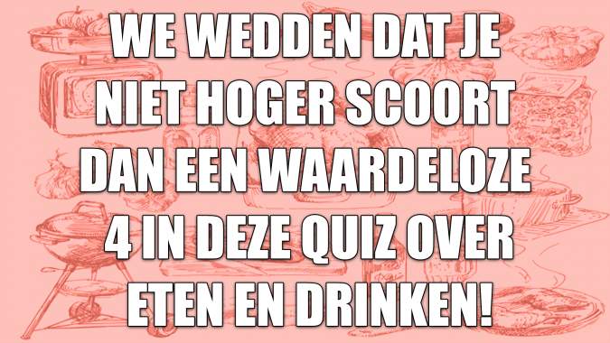 Quiz over eten en drinken