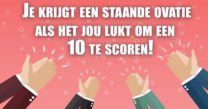 Ben Jij Een Staande Ovatie Waardig?