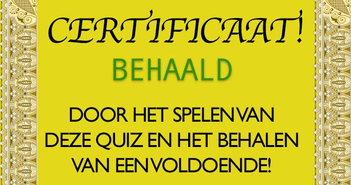 LUKT HET JOU DIT CERTIFICAAT TE BEHALEN?