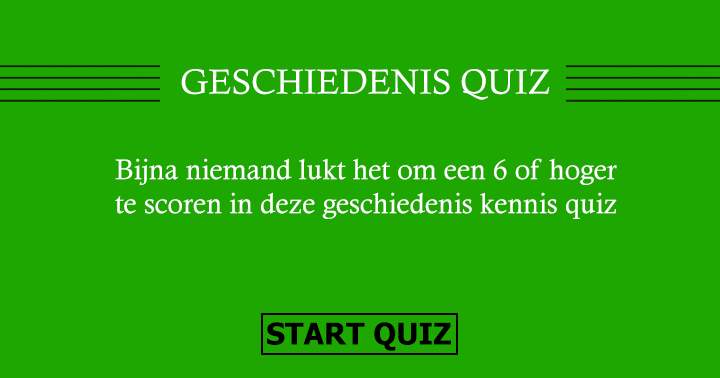 Ben jij slim genoeg om een 6 of hoger te halen