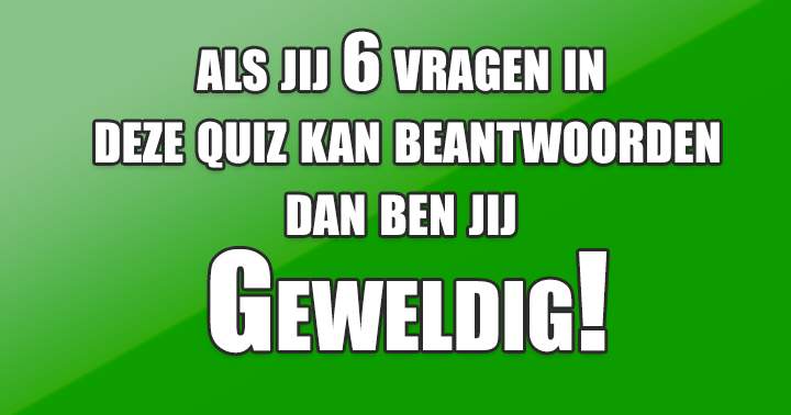 Geweldige Trivia-Quiz Waar Je Dol Op Bent!