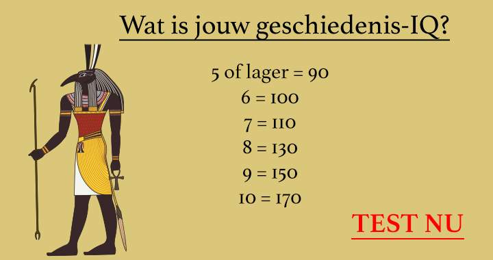 Ontdek hier wat je geschiedenis IQ is