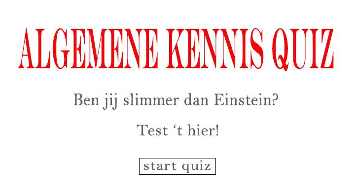 Misschien ben jij wel slimmer dan Einstein...