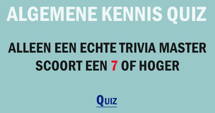 Ben jij een Trivia Master?