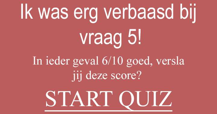 De meesten slagen niet voor deze algemene kennis quiz!