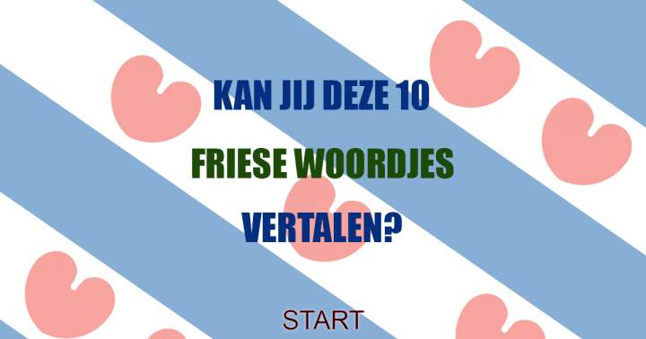 Ik heb 10 van de 10 vragen juist beantwoord.