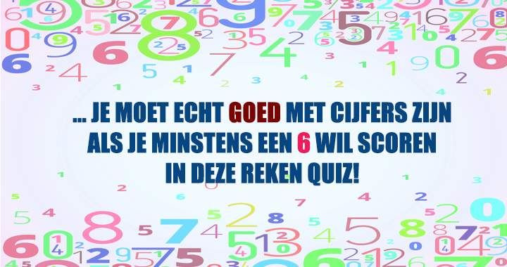 Laat maar eens zien hoe goed je kan rekenen!